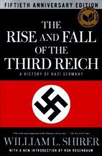 The Rise and Fall of the Third Reich: A History of Nazi Germany