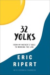 32 Yolks