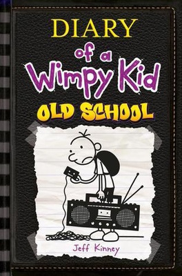 Old School (Diary of a Wimpy Kid #10)