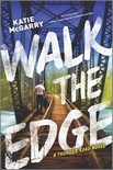 Walk the Edge (Thunder Road #2)