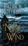 The Name of the Wind (The Kingkiller Chronicle #1)