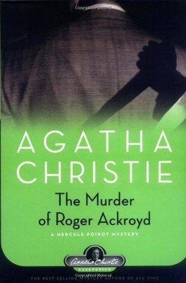 The Murder of Roger Ackroyd (Hercule Poirot #4)