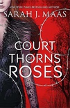 A Court of Thorns and Roses (A Court of Thorns and Roses #1)