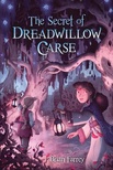 The Secret of Dreadwillow Carse