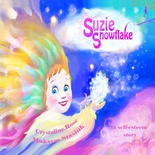 Suzie Snowflake: One beautiful flake (a self-esteem story)